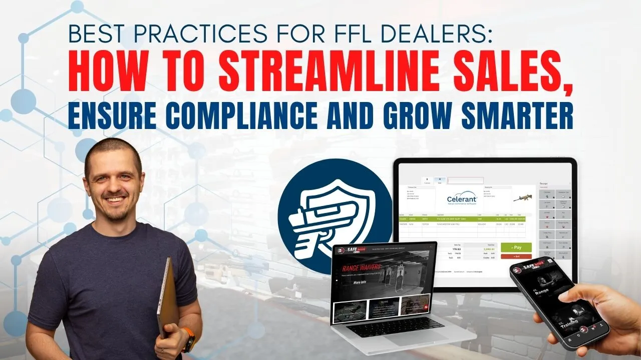Best Practices for FFL Dealers: How to Streamline Sales, Ensure Compliance and Grow Smarter