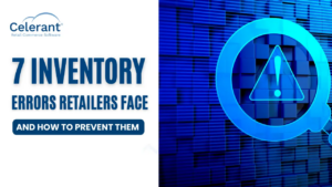 7 inventory errors retailers face and how to prevent them
