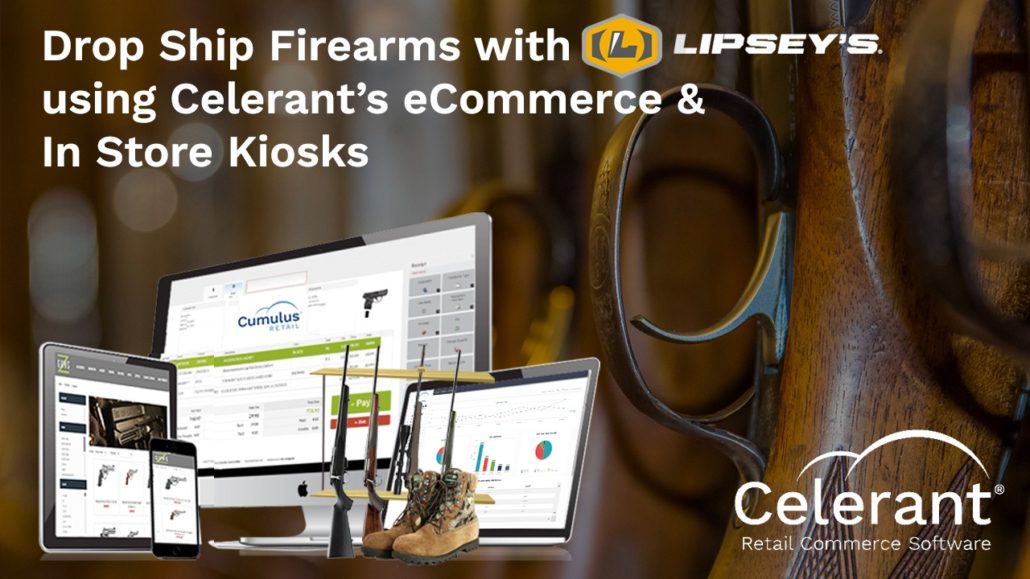 Celerant's FFL for Dropshipping Lipseys Program