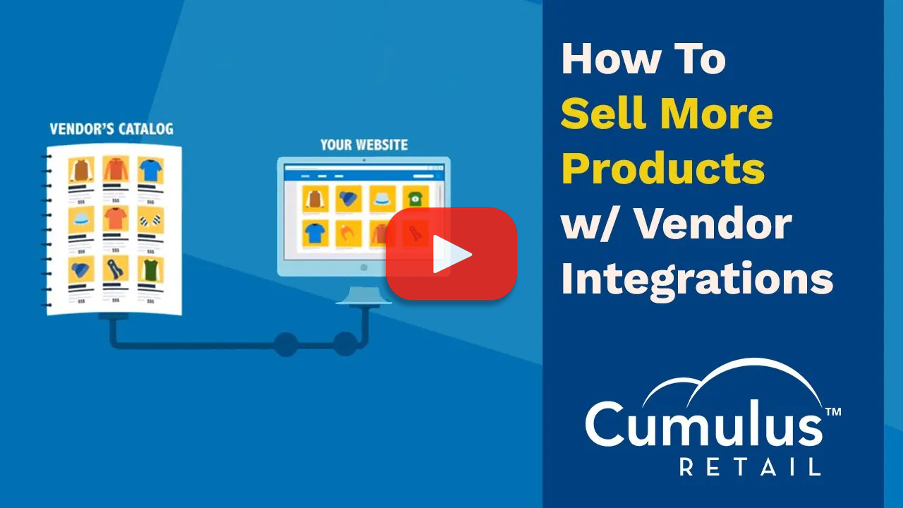 How To Sell More Products with Vendor Integrations in Cumulus