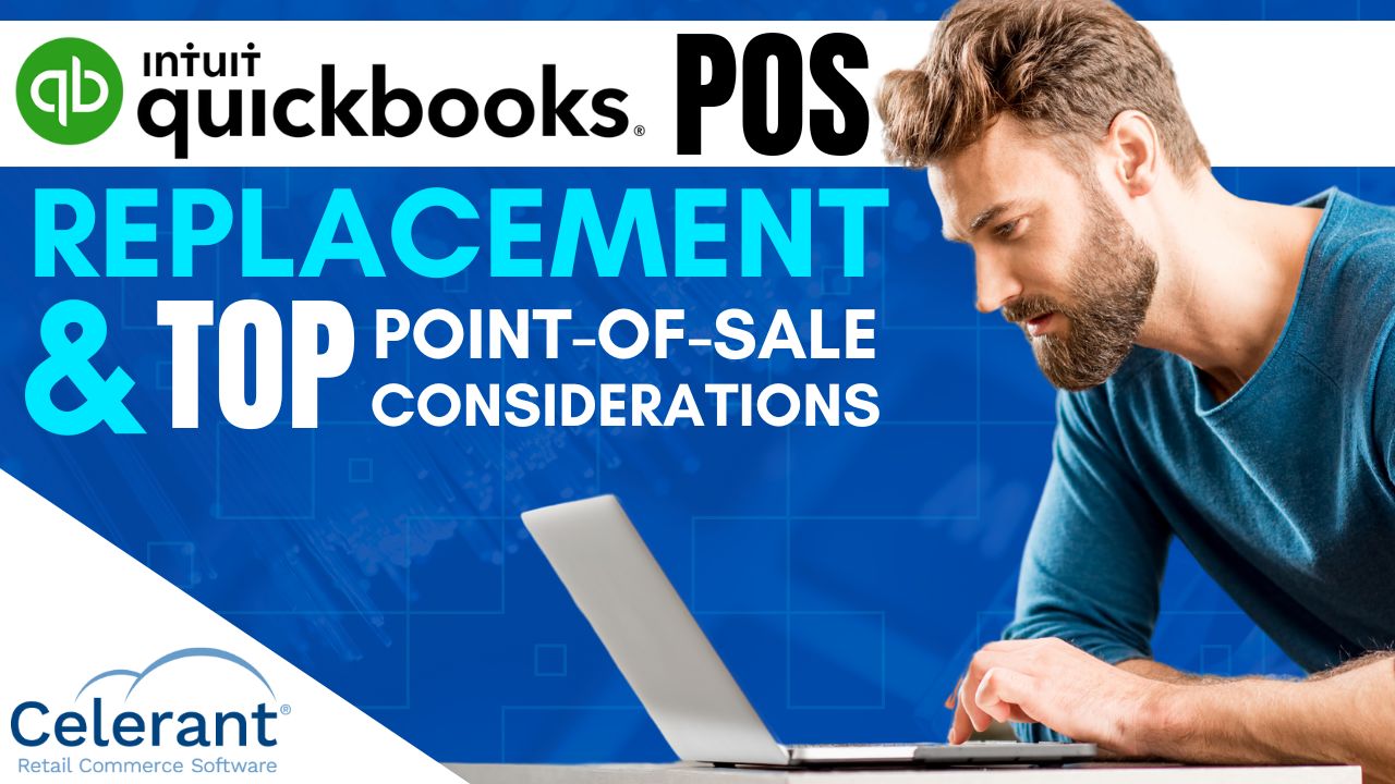 Quickbooks POS Replacement and Top Point of Sale Considerations