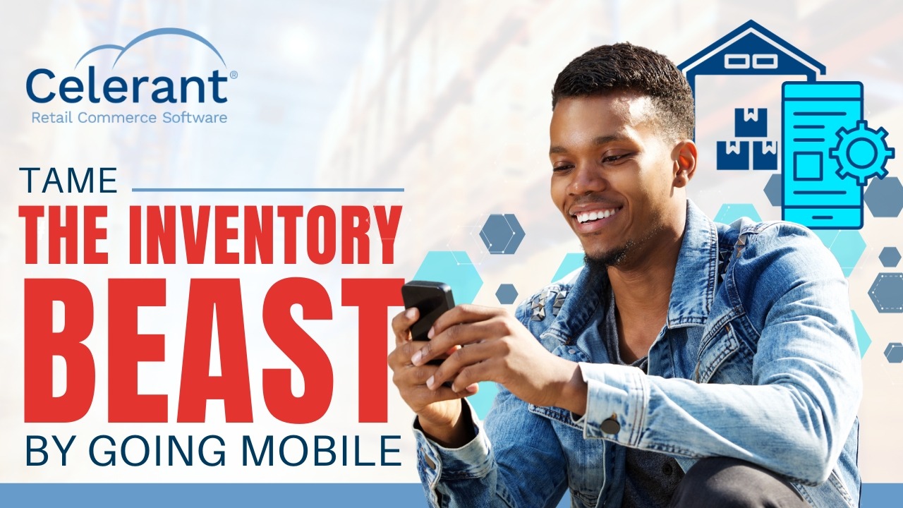 Tame The Inventory Beast By Going Mobile
