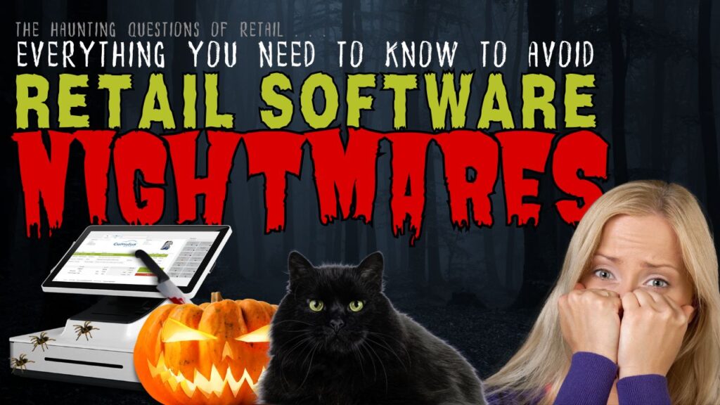 The Haunting Questions of Retail Everything You Need to Know to Avoid Retail Software Nightmares