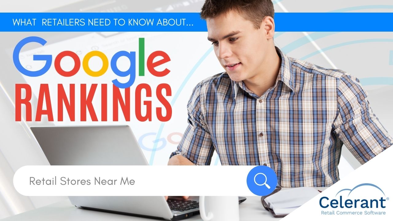 What Retailers Need to Know About Google Rankings