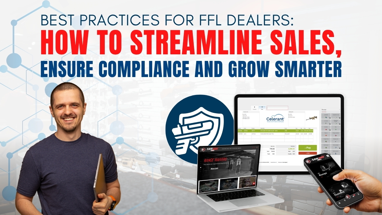 Best Practices for FFL Dealers: How to Streamline Sales, Ensure Compliance and Grow Smarter