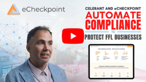 Celerant and eCheckpoint Automate Compliance to Protect FFL Businesses
