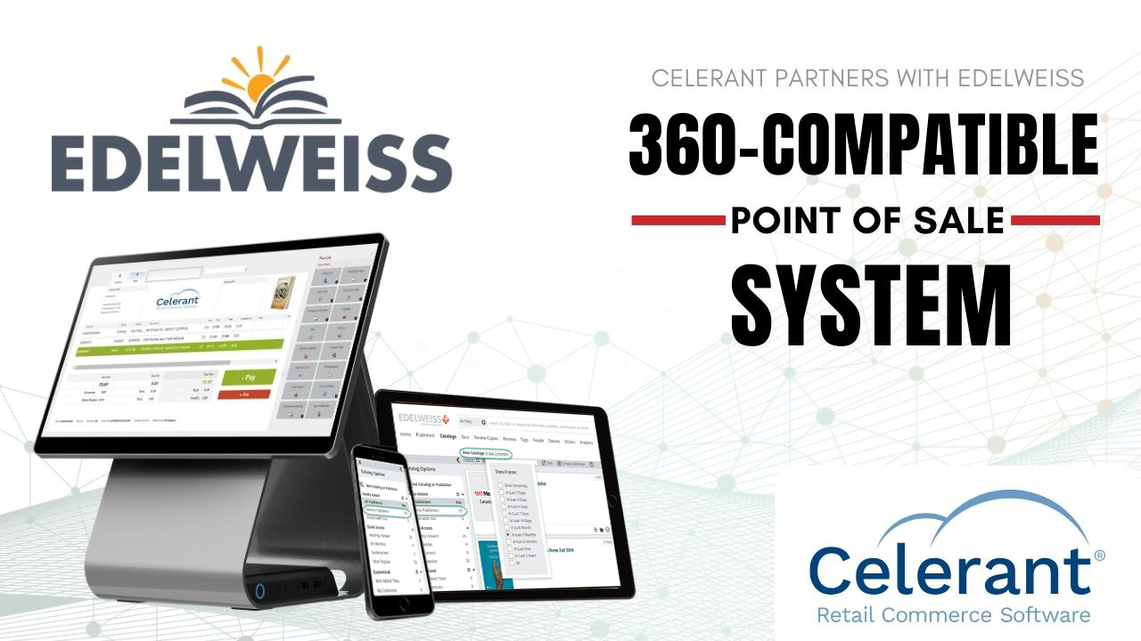 Celerant and Edelweiss: 360-Compatible Point of Sale System