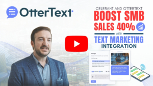 Celerant and OtterText Boost SMB Sales 40% with Text Marketing Integration