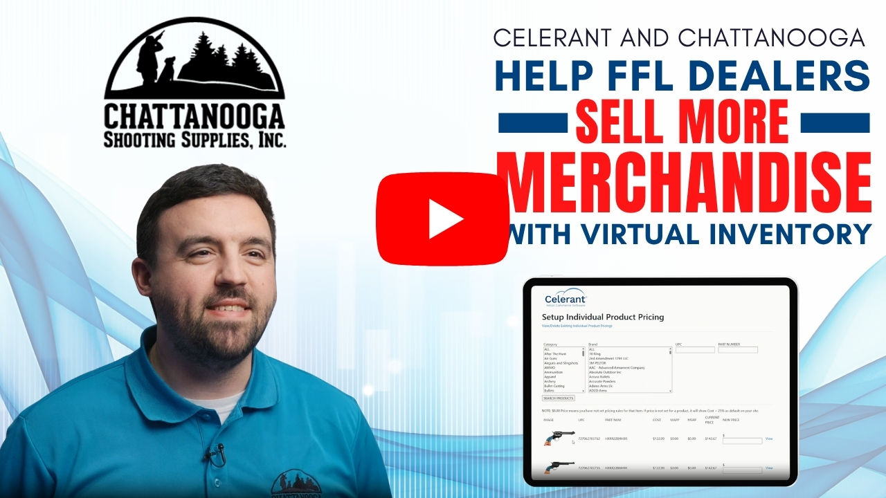 Celerant and Chattanooga Help FFL Dealers Sell More Merchandise with Virtual Inventory