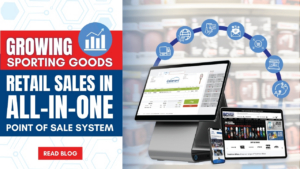 Growing Sporting Goods Retail Sales with an All-in-One Point of Sale System