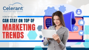 How retailers stay on top of marketing trends