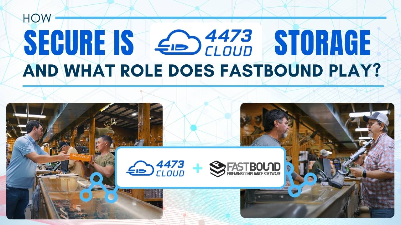 4473 Cloud Storage and the role of FastBound