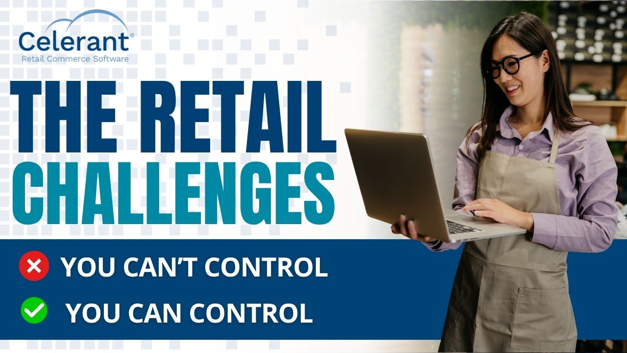 Overcome retail challenges you can't control