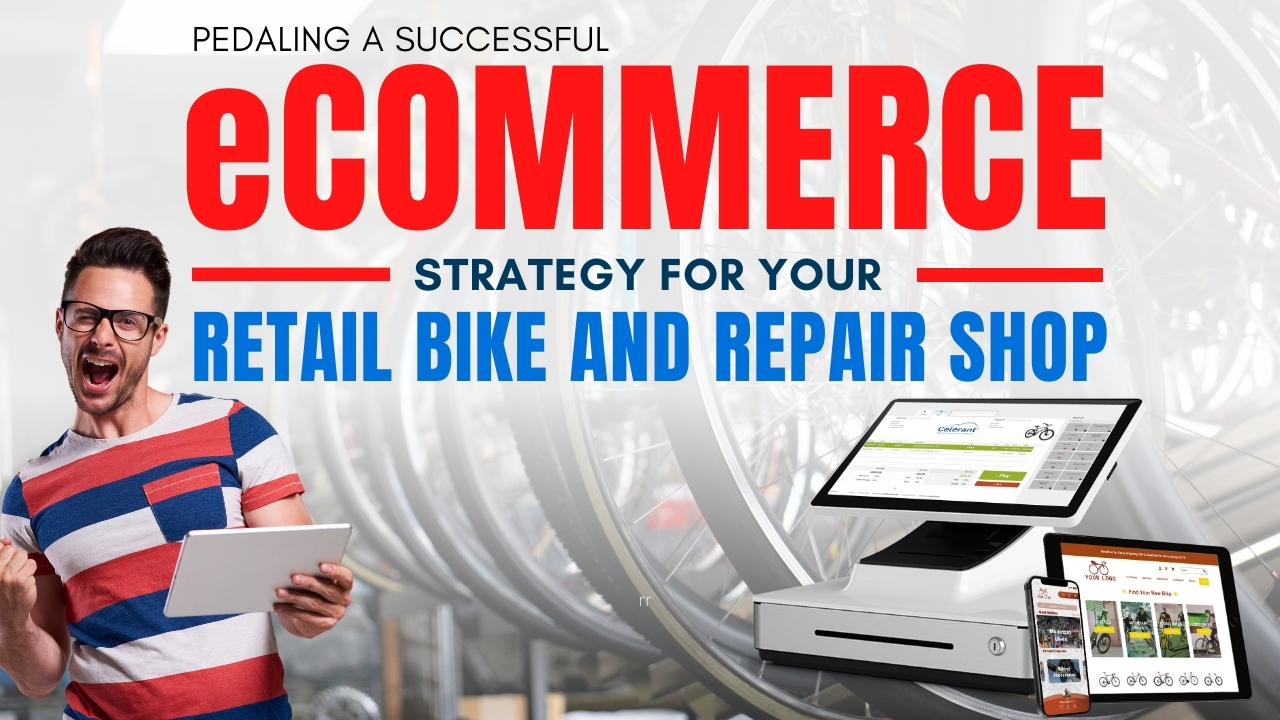 Pedaling a successful eCommerce strategy for retail bike shops