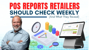 POS Reports Retailers Should Check Weekly