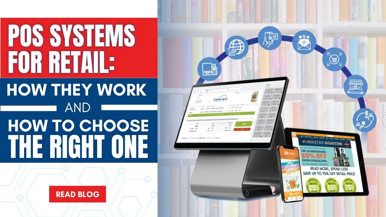 POS Systems for Retail: How to Choose the Right One