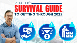 Retailer's Survival Guide To Getting Through 2025