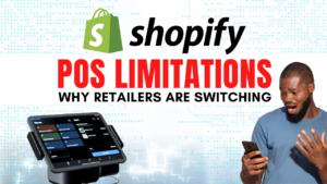 Shopify POS Limitations: Why Retailers Are Switching