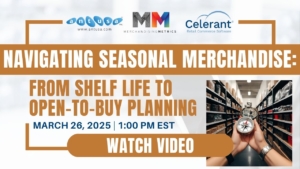 Webinar: Navigating Seasonal Merchandise: From Shelf Life to Open-to-Buy Planning