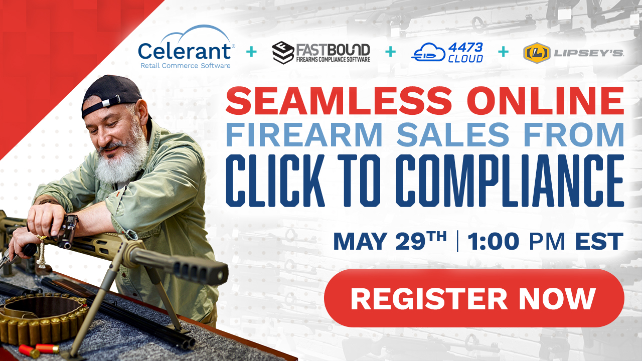 Webinar: Firearm Sales - Click to Compliance