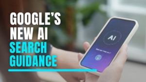 What Google's New AI Search Guide Means for Retailers